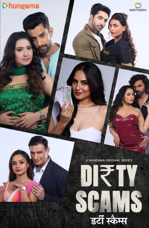 (18＋) Dirty Scams (2025) S01 Hindi Hungama Web Series download full movie