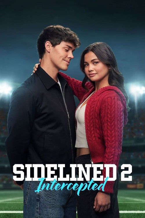 (18＋) Sidelined 2: Intercepted (2025) Hollywood English Movie download full movie