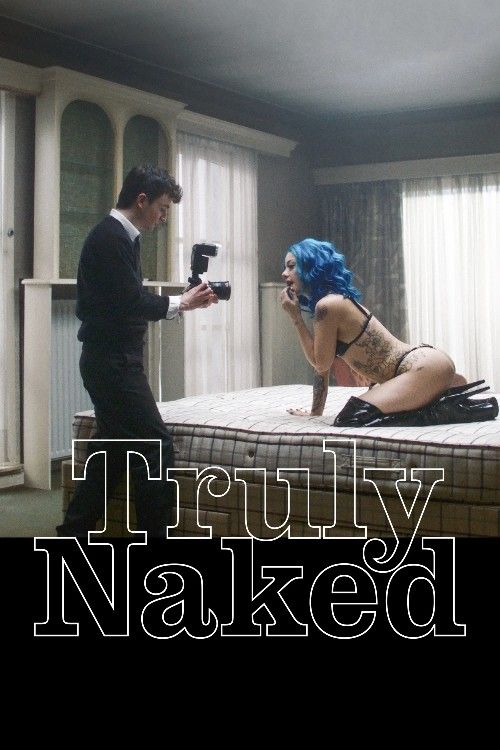 (18＋) Truly Naked (2026) Hollywood English Movie download full movie
