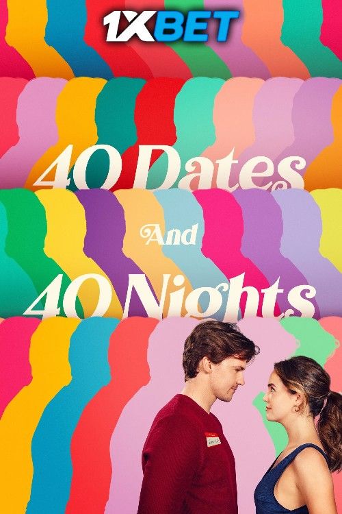 40 Dates and 40 Nights (2026) Hollywood English Movie download full movie