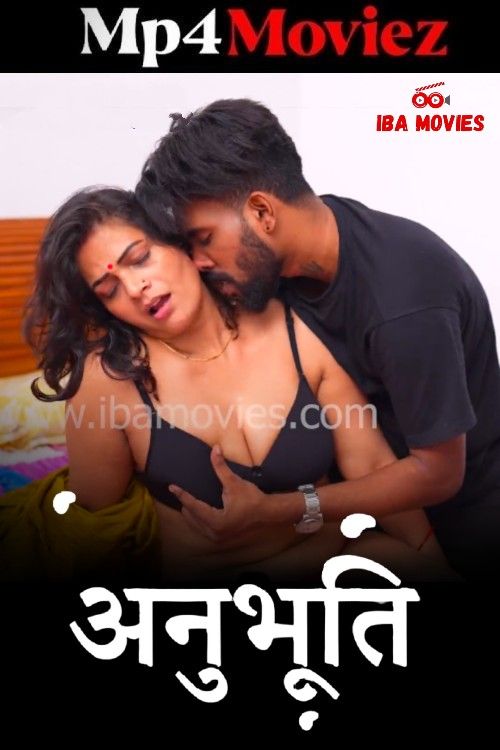 Anubhooti (2025) S01E03 Hindi IBAMovies Web Series download full movie