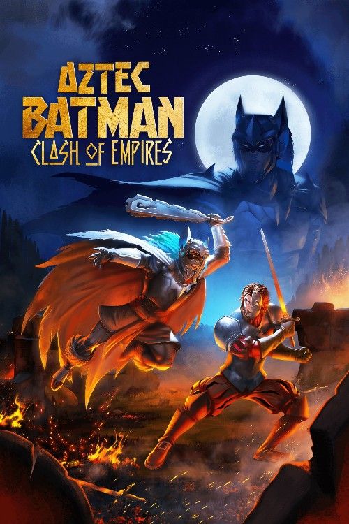 Aztec Batman: Clash of Empires (2025) Hollywood English Movie download full movie