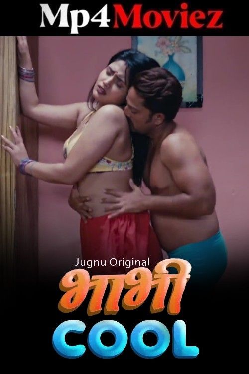 Bhabhi Cool (2025) S01 Part 1 Hindi Jugnu Web Series download full movie