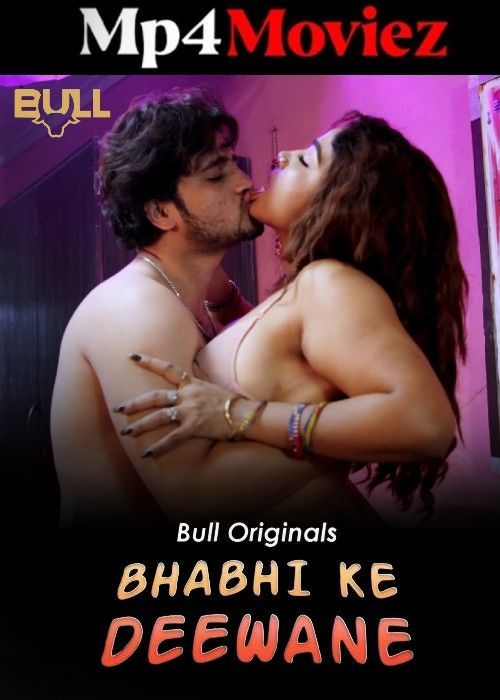 Bhabhi Ke Deewane (2025) S01 Hindi BullApp Web Series download full movie