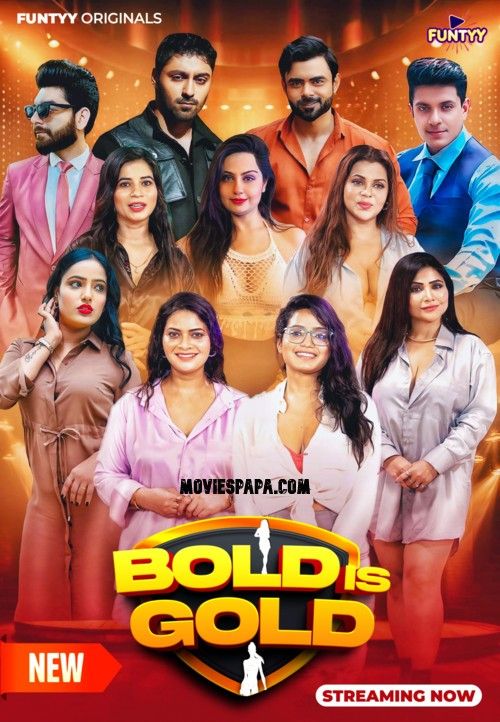 Bold is Gold (2025) S01 Part 1 Hindi Funtyy Web Series download full movie