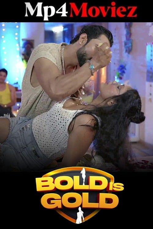 Bold is Gold (2025) S01 Part 2 Hindi Funtyy Web Series download full movie