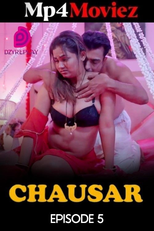 Chaushar (2025) S01 Episode 5 Hindi Dzyreplay Web Series download full movie