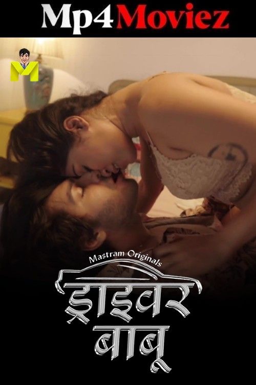 Driver Babu (2024) S01 Part 1 Hindi Mastram Web Series download full movie