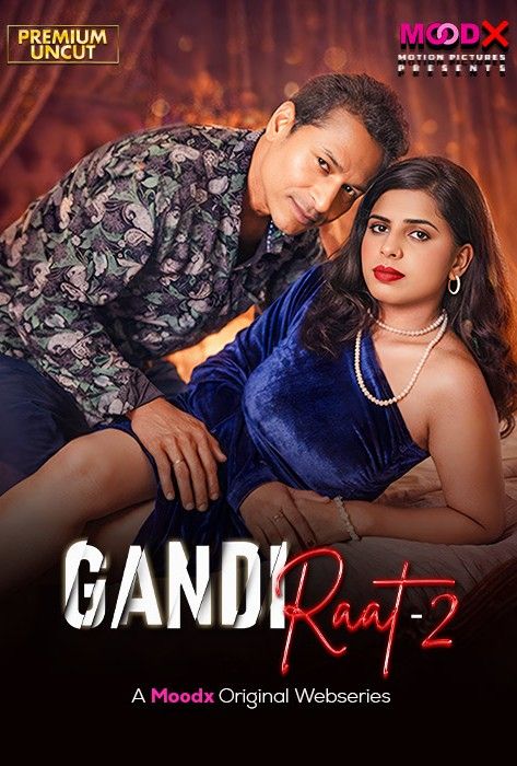 Gandi Raat (2025) S01E02 Hindi MoodX Web Series download full movie