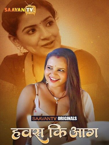 Hawas Ki Aag (2025) S01E02 Hindi STV Web Series download full movie