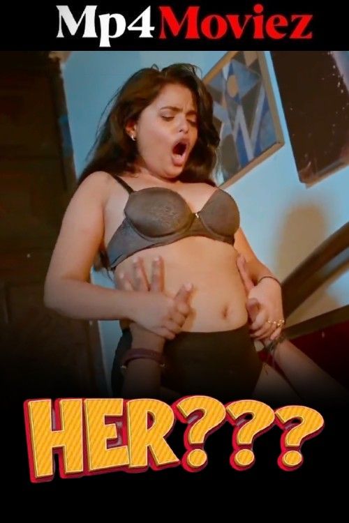 Her (2025) S01 Part 1 Hindi Funtyy Web Series download full movie