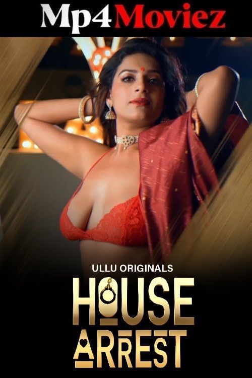 House Arrest (2025) Season 1 Episode 7 Hindi ULLU Web Series download full movie