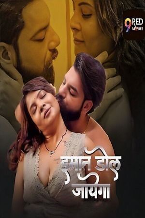 Imaan Dol Jayega (2025) S01 Part 4 Hindi 9RedMovies Web Series download full movie