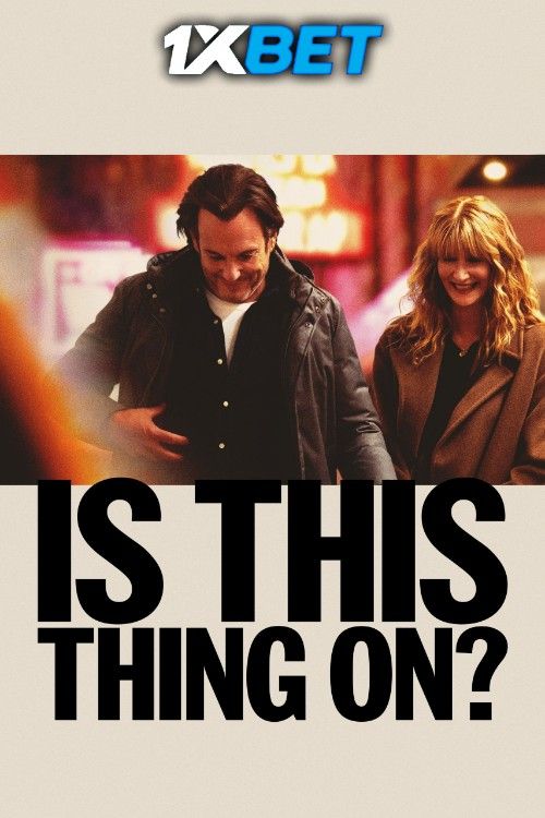 Is This Thing On (2025) Hollywood English Movie download full movie