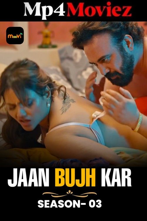 Jaan Bujh Kar (2025) S03 Part 1 Hindi Moovi Web Series download full movie