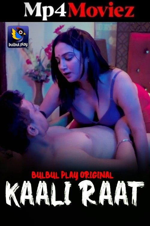 Kaal Raat (2025) S01 Part 1 Hindi BulbulPlay Web Series download full movie