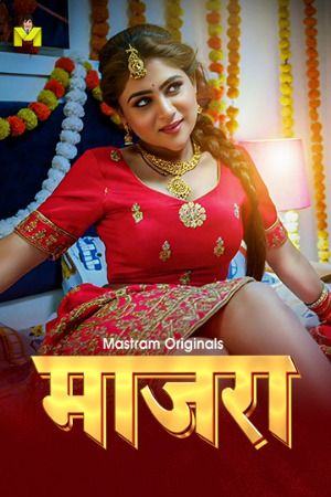 Maajra (2025) S01 Part 1 Hindi Mastram Web Series download full movie