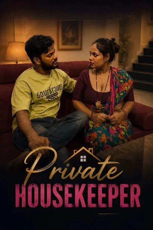 Private Housekeeper (2026) Hindi Uncut Short Film