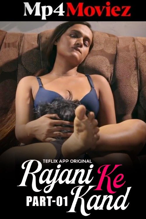 Rajani Ke Kand (2025) S01 Part 1 Hindi TeFlix Web Series download full movie