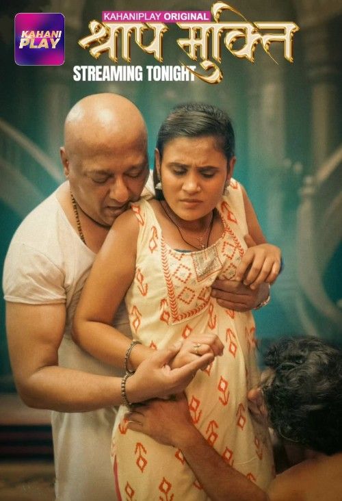 Shraap Mukti (2025) S01 Part 3 Hindi Kahaniplay Web Series download full movie