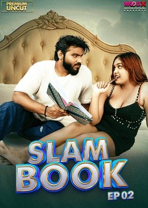 Slam Book BTS (Raw Tape) 2025 S01 (Epsiode 2) Hindi MoodX Web Series download full movie