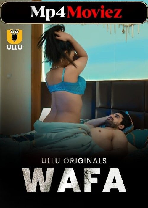 Wafa (2024) S01 Hindi ULLU Web Series download full movie